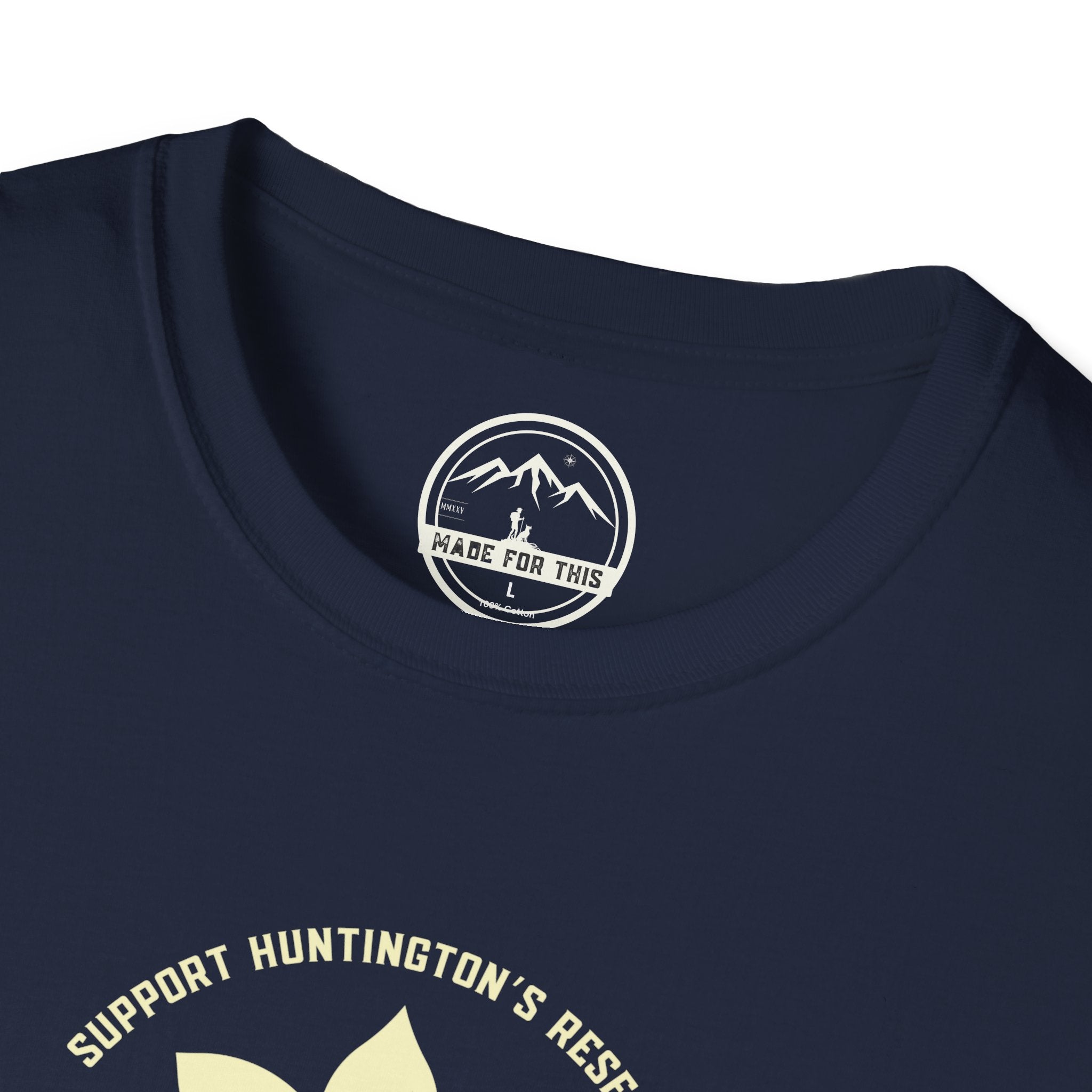 Support Huntington's Research | Made For This | Softstyle T-Shirt, Comfortable Tee, Gift for Friends, Casual Wear, Research Fundraiser