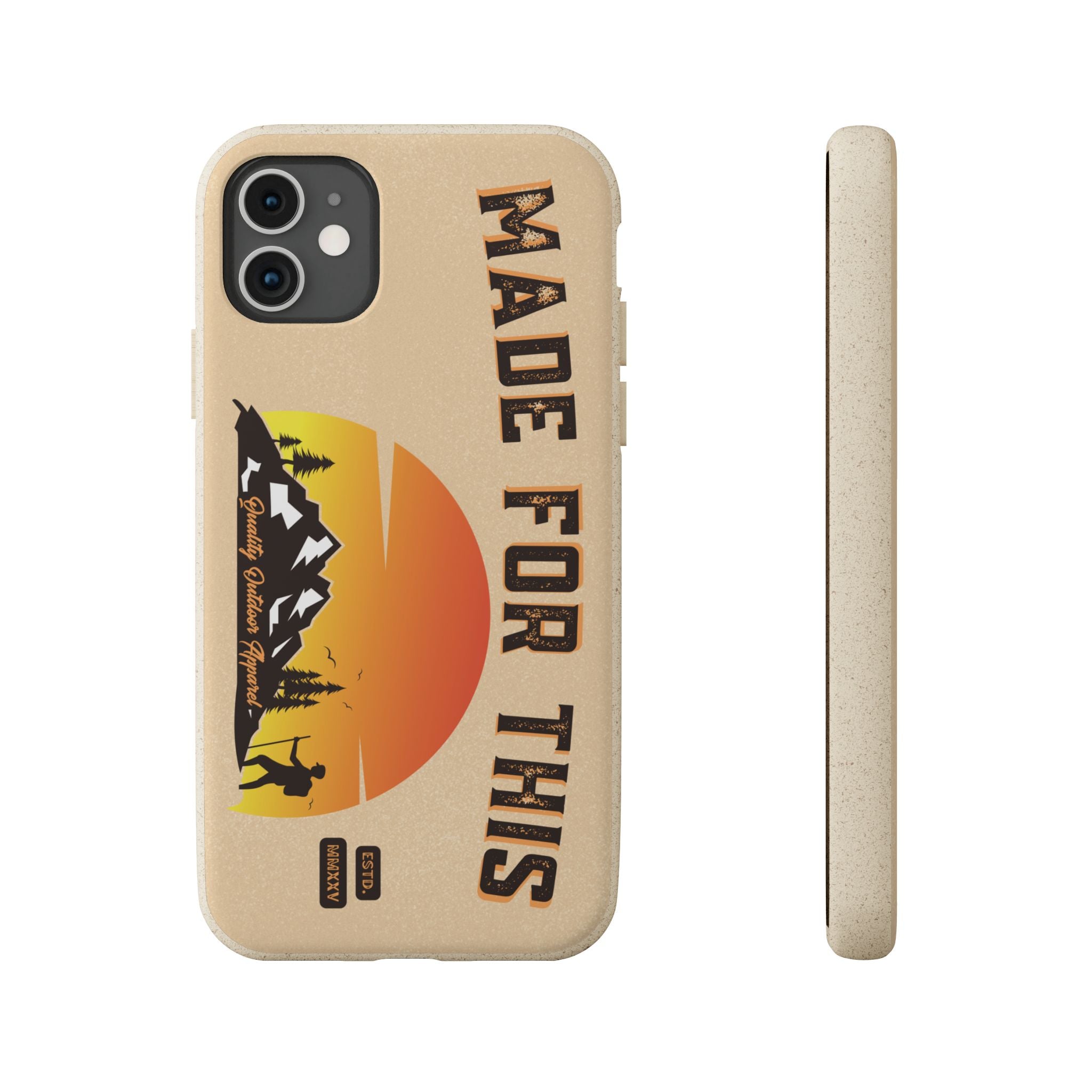 Eco-Friendly Biodegradable Made For This Adventure Phone Case | Made For This | Nature Lover Gift, Sustainable Accessory, Earth Day Present, Unique Phone Cover