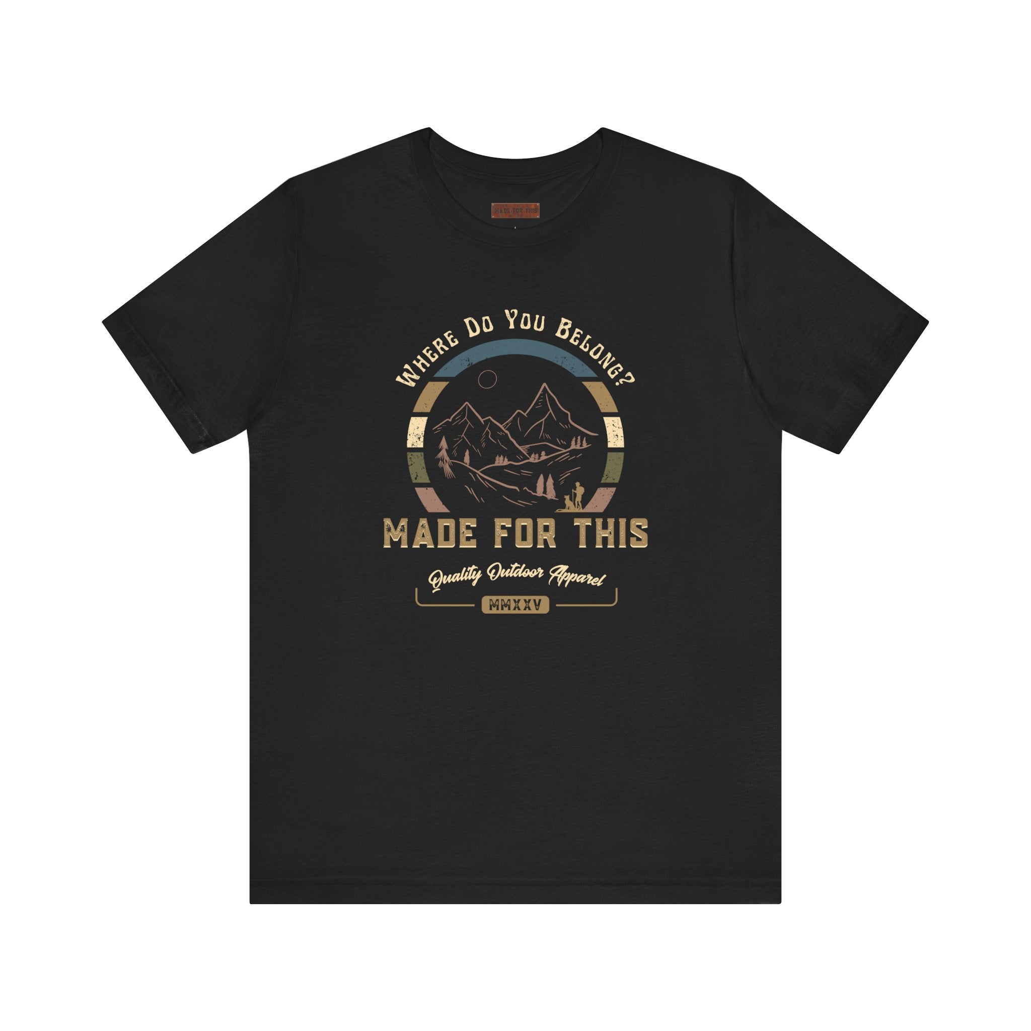 Adventure-Inspired Unisex Tee - Perfect for Nature Lovers, Gift for Hikers, Casual Wear, Outdoor Events, Travel Apparel