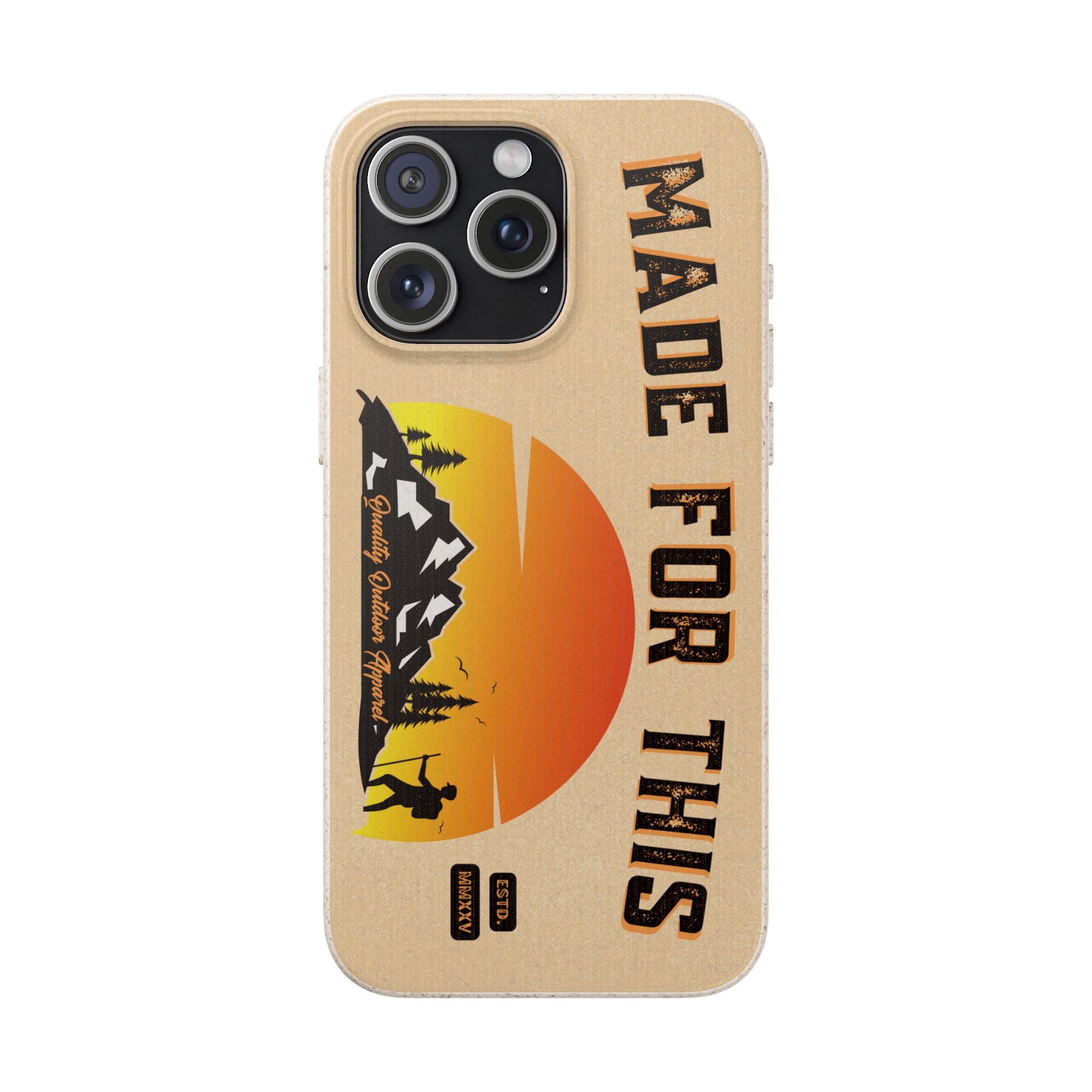 Eco-Friendly Biodegradable Made For This Adventure Phone Case | Made For This | Nature Lover Gift, Sustainable Accessory, Earth Day Present, Unique Phone Cover
