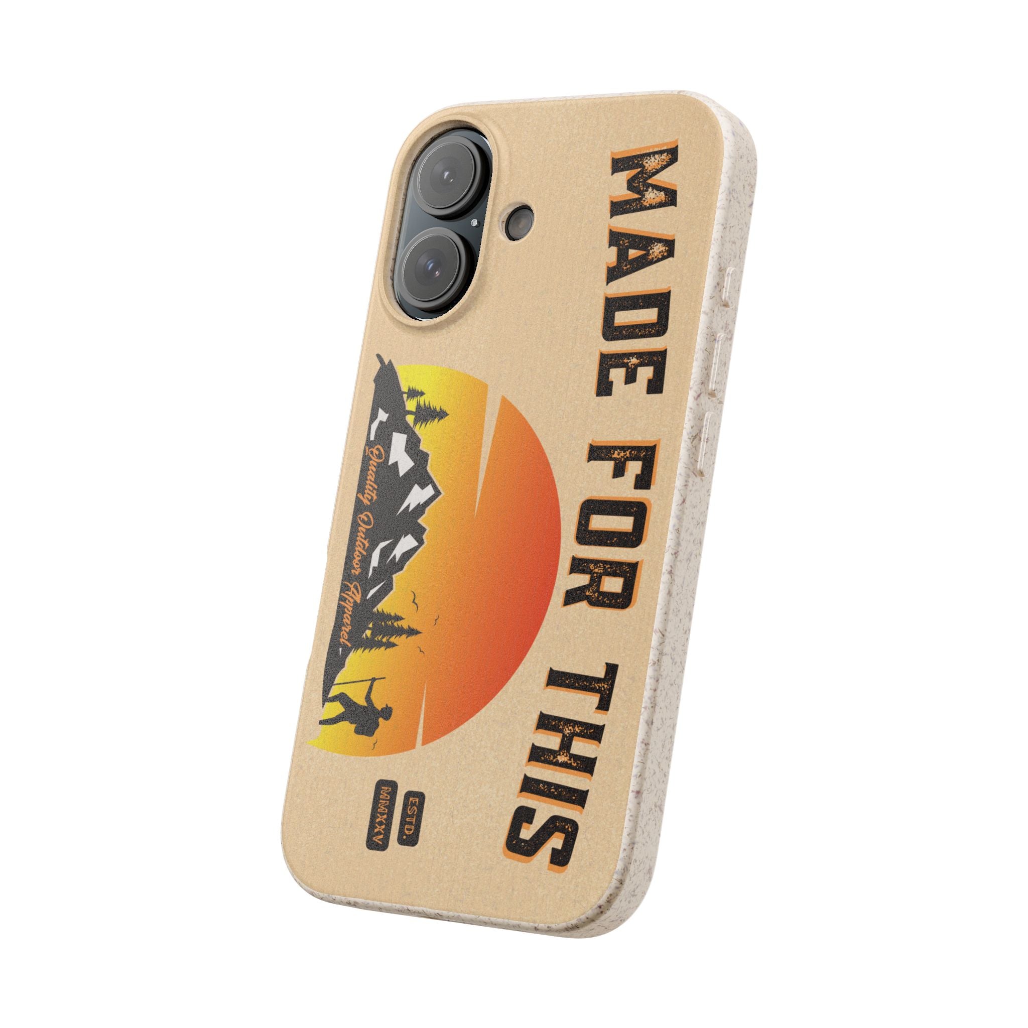 Eco-Friendly Biodegradable Made For This Adventure Phone Case | Made For This | Nature Lover Gift, Sustainable Accessory, Earth Day Present, Unique Phone Cover