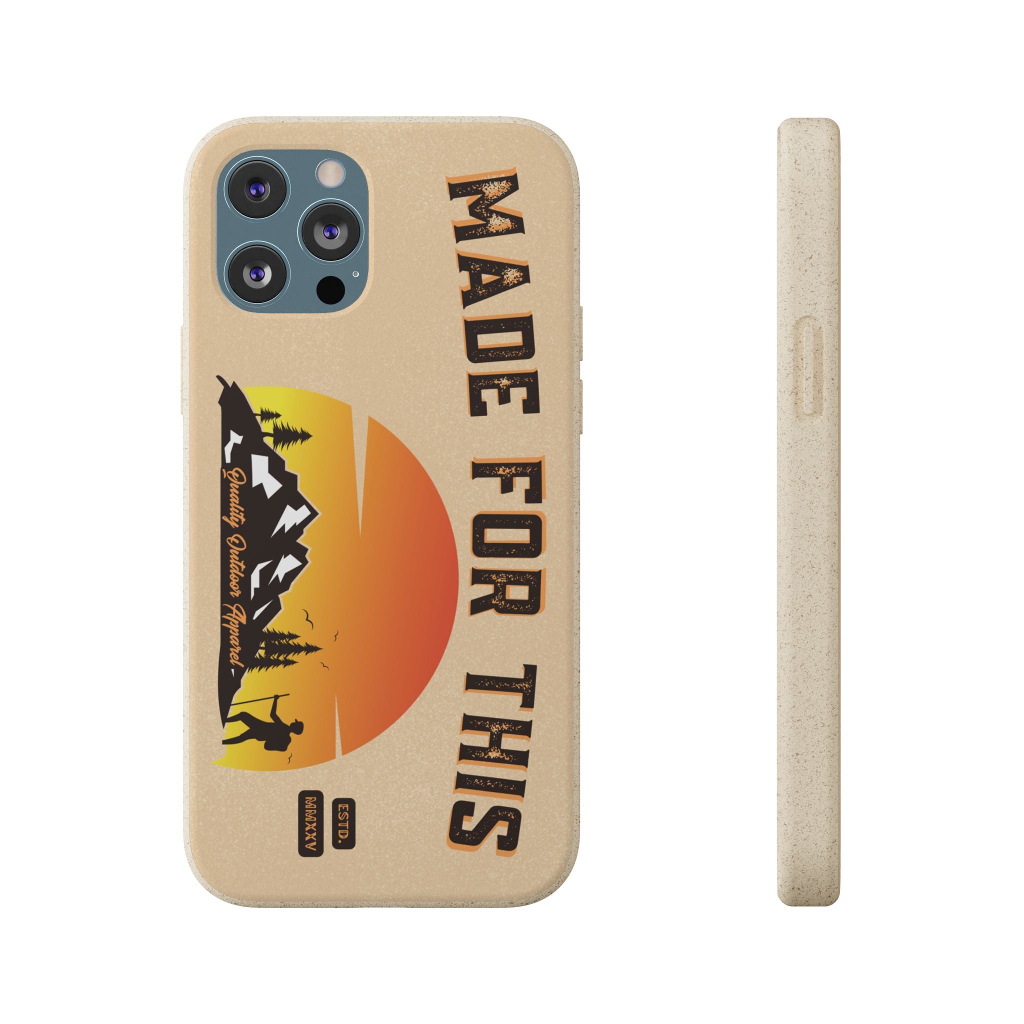 Eco-Friendly Biodegradable Made For This Adventure Phone Case | Made For This | Nature Lover Gift, Sustainable Accessory, Earth Day Present, Unique Phone Cover