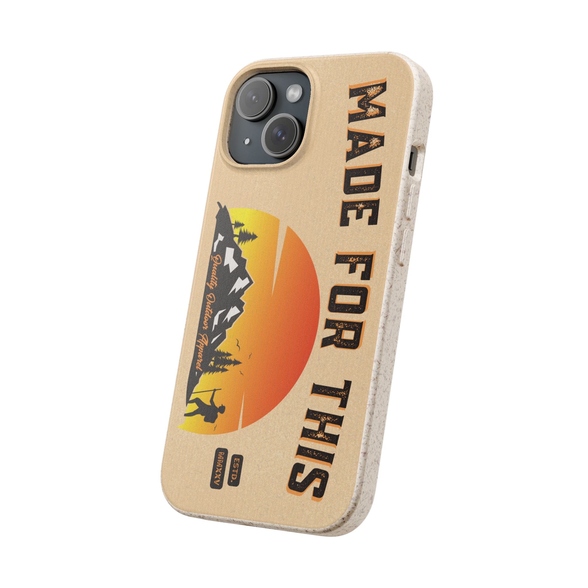 Eco-Friendly Biodegradable Made For This Adventure Phone Case | Made For This | Nature Lover Gift, Sustainable Accessory, Earth Day Present, Unique Phone Cover