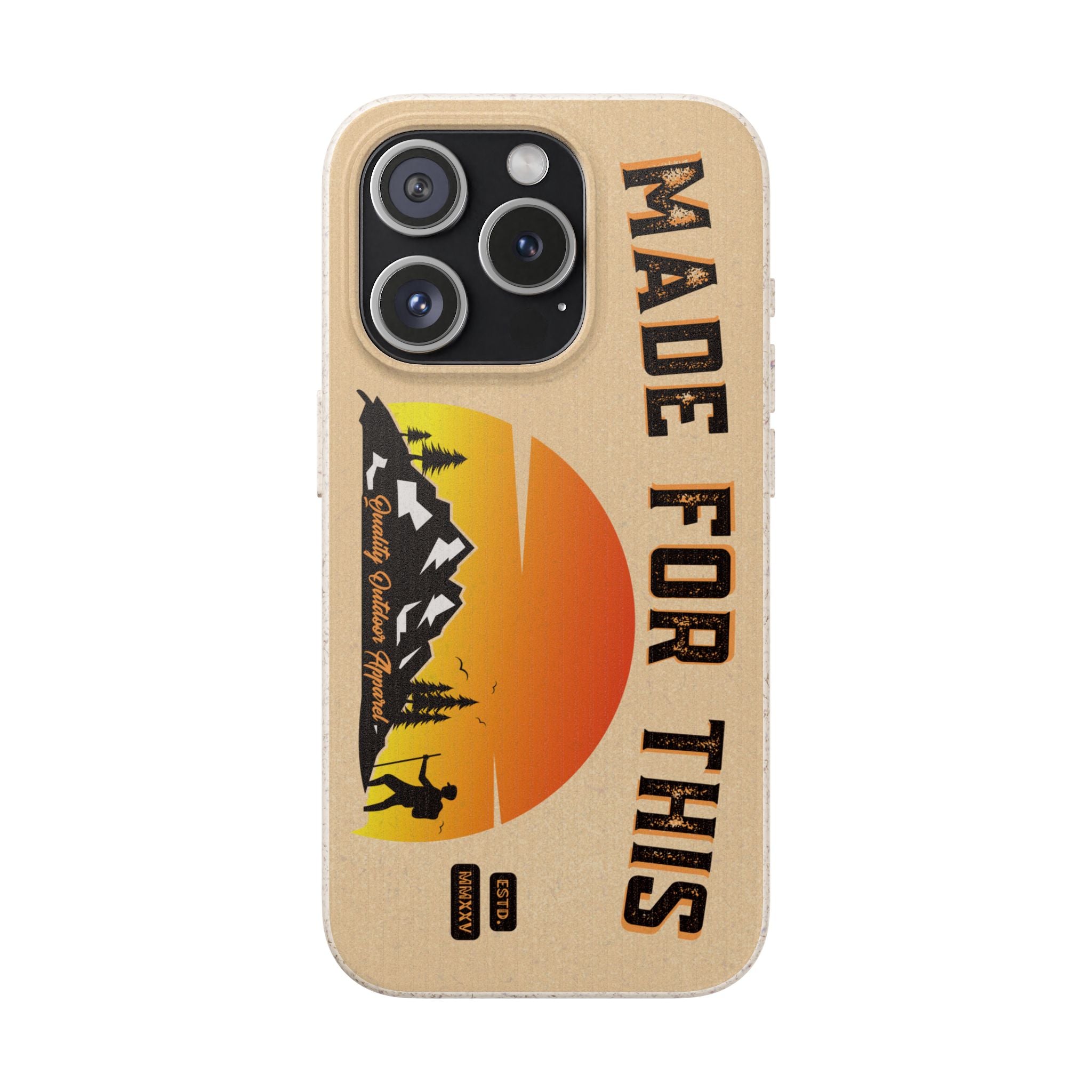 Eco-Friendly Biodegradable Made For This Adventure Phone Case | Made For This | Nature Lover Gift, Sustainable Accessory, Earth Day Present, Unique Phone Cover
