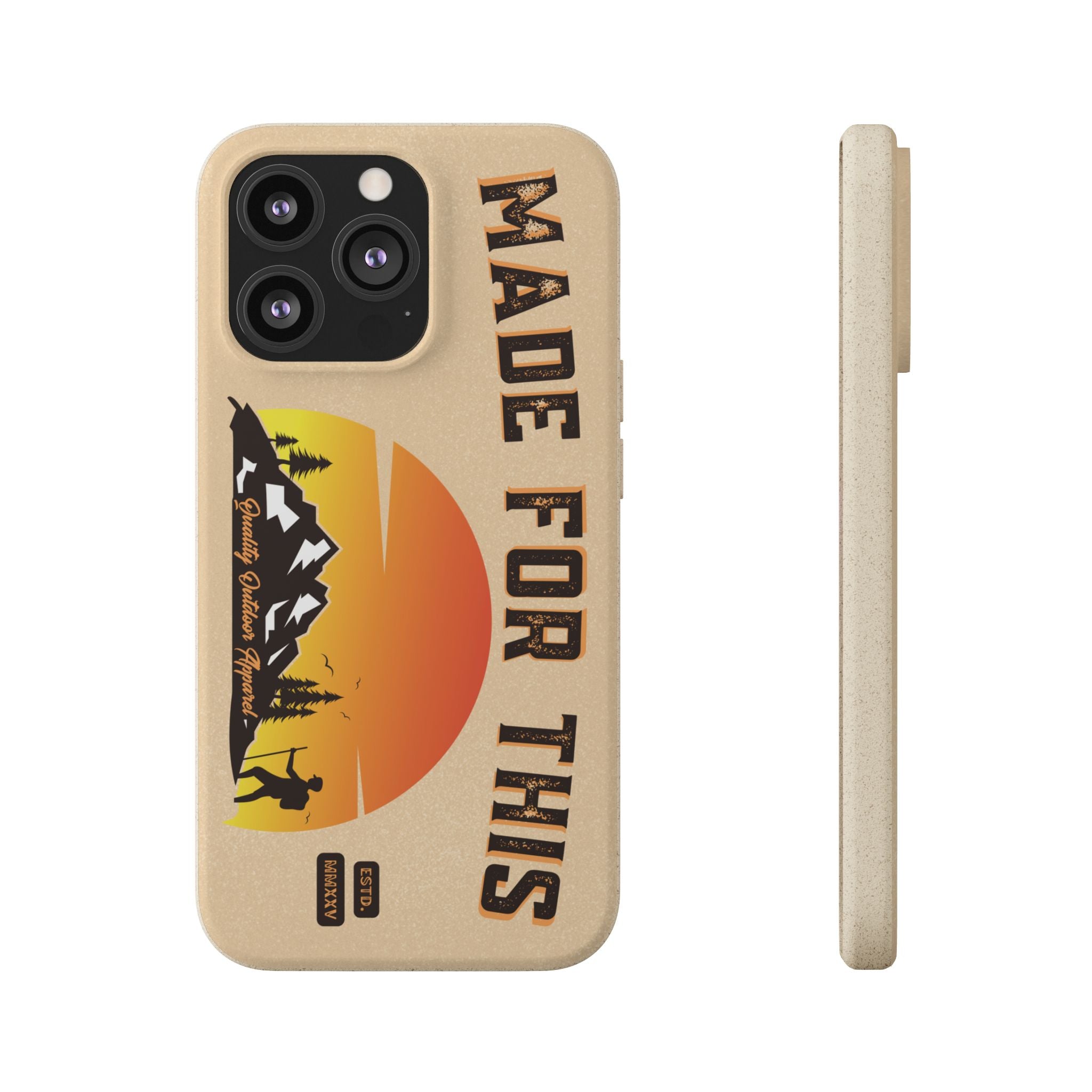 Eco-Friendly Biodegradable Made For This Adventure Phone Case | Made For This | Nature Lover Gift, Sustainable Accessory, Earth Day Present, Unique Phone Cover