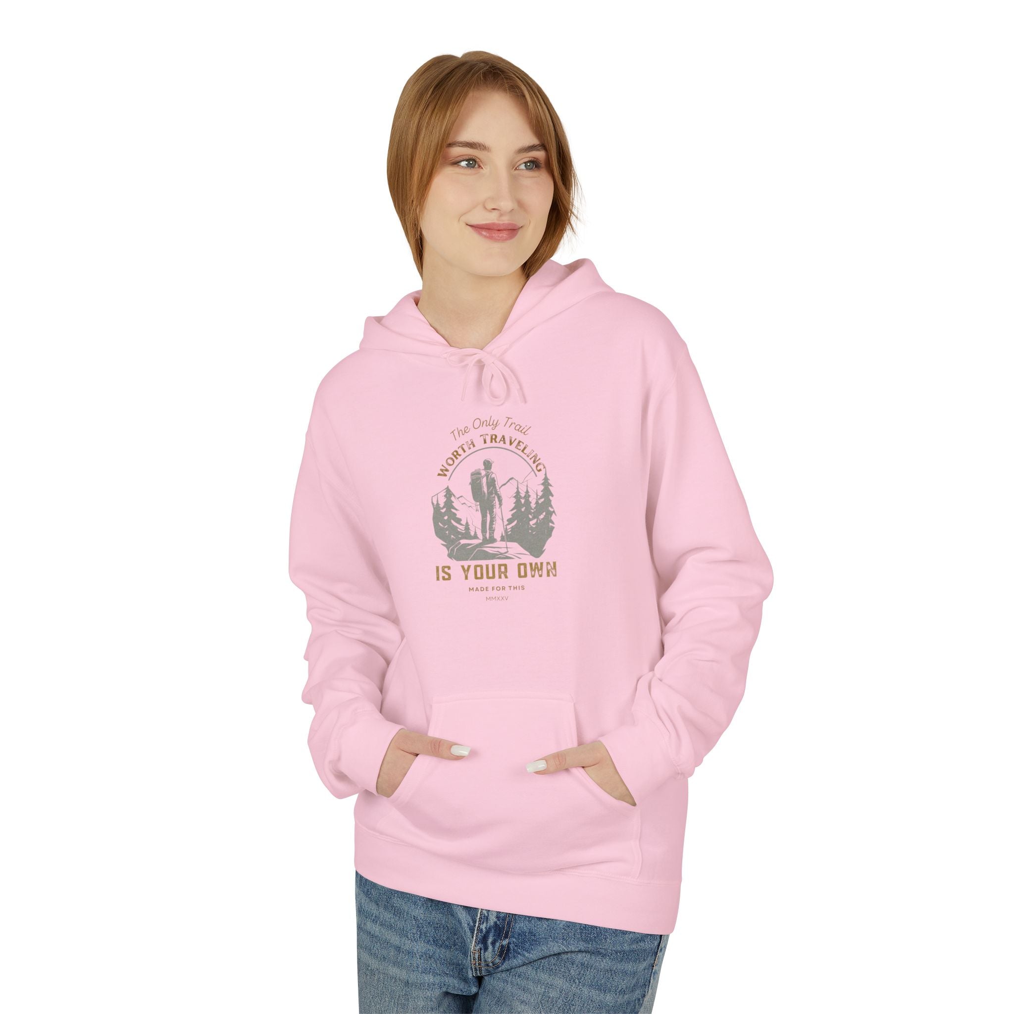 The Only Trail Worth Traveling Is Your Own Adventure Awaits Fleece Hoodie - Cozy Unisex Sweatshirt, Perfect for Camping, Gift for Outdoor Enthusiasts, Nature Lover Apparel