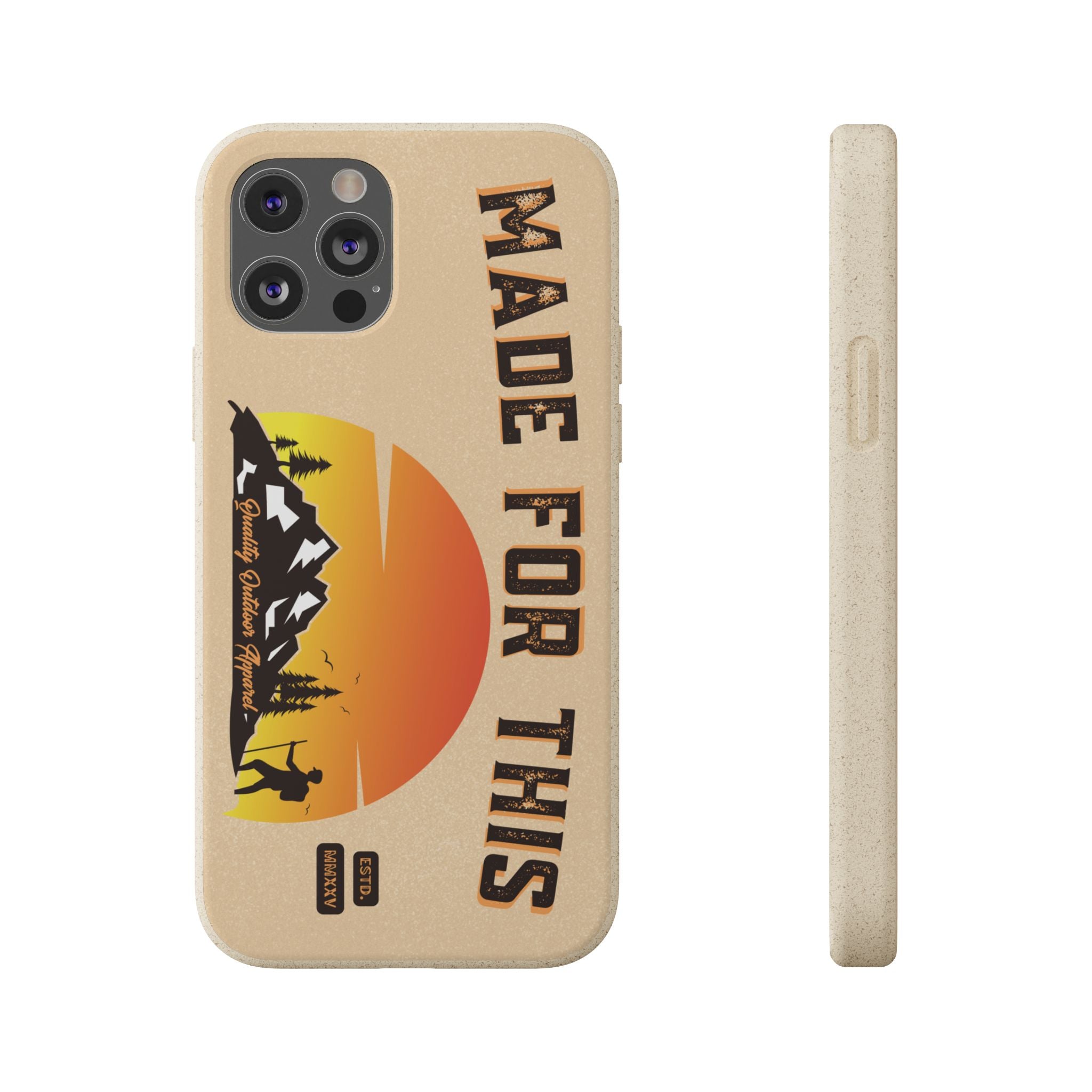 Eco-Friendly Biodegradable Made For This Adventure Phone Case | Made For This | Nature Lover Gift, Sustainable Accessory, Earth Day Present, Unique Phone Cover