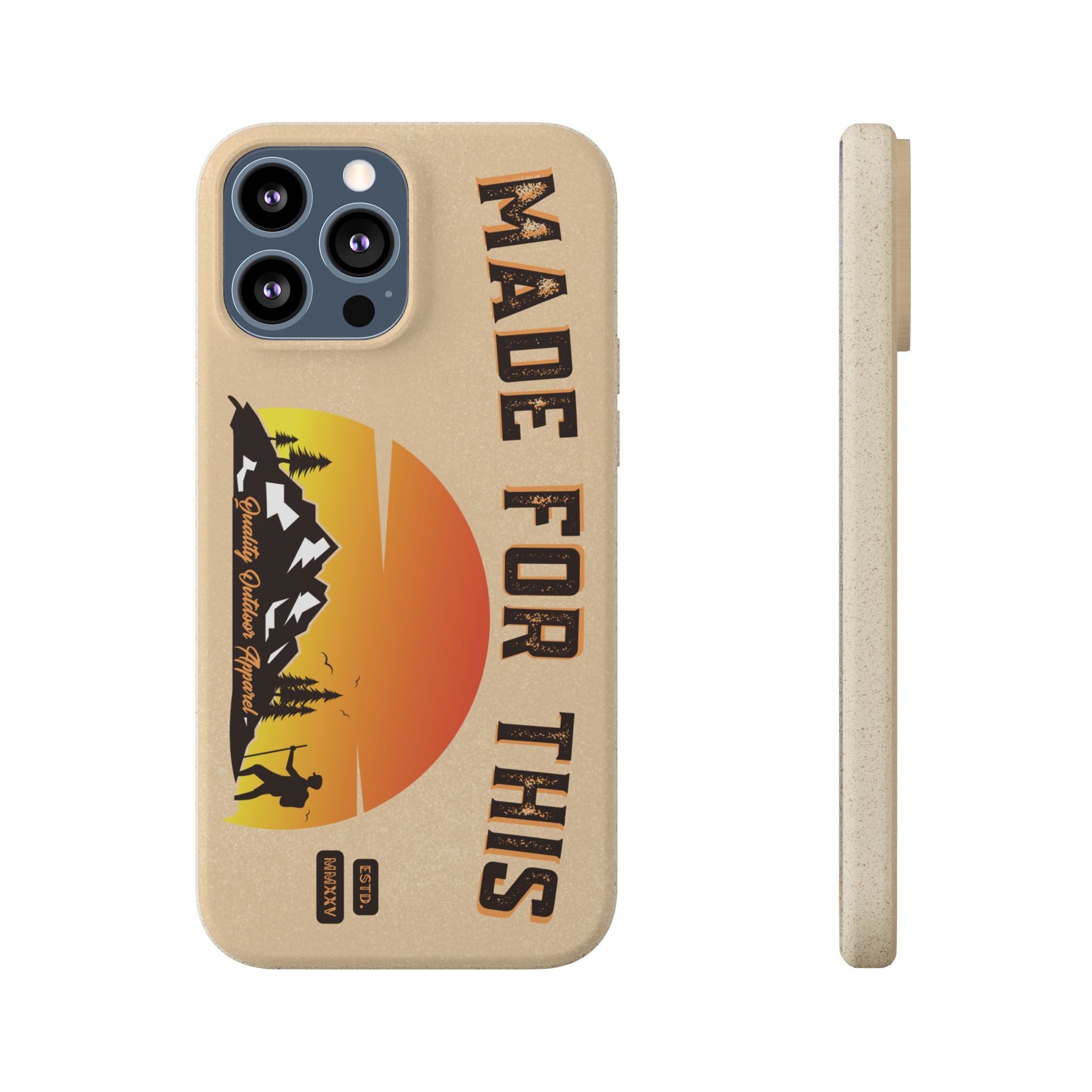 Eco-Friendly Biodegradable Made For This Adventure Phone Case | Made For This | Nature Lover Gift, Sustainable Accessory, Earth Day Present, Unique Phone Cover
