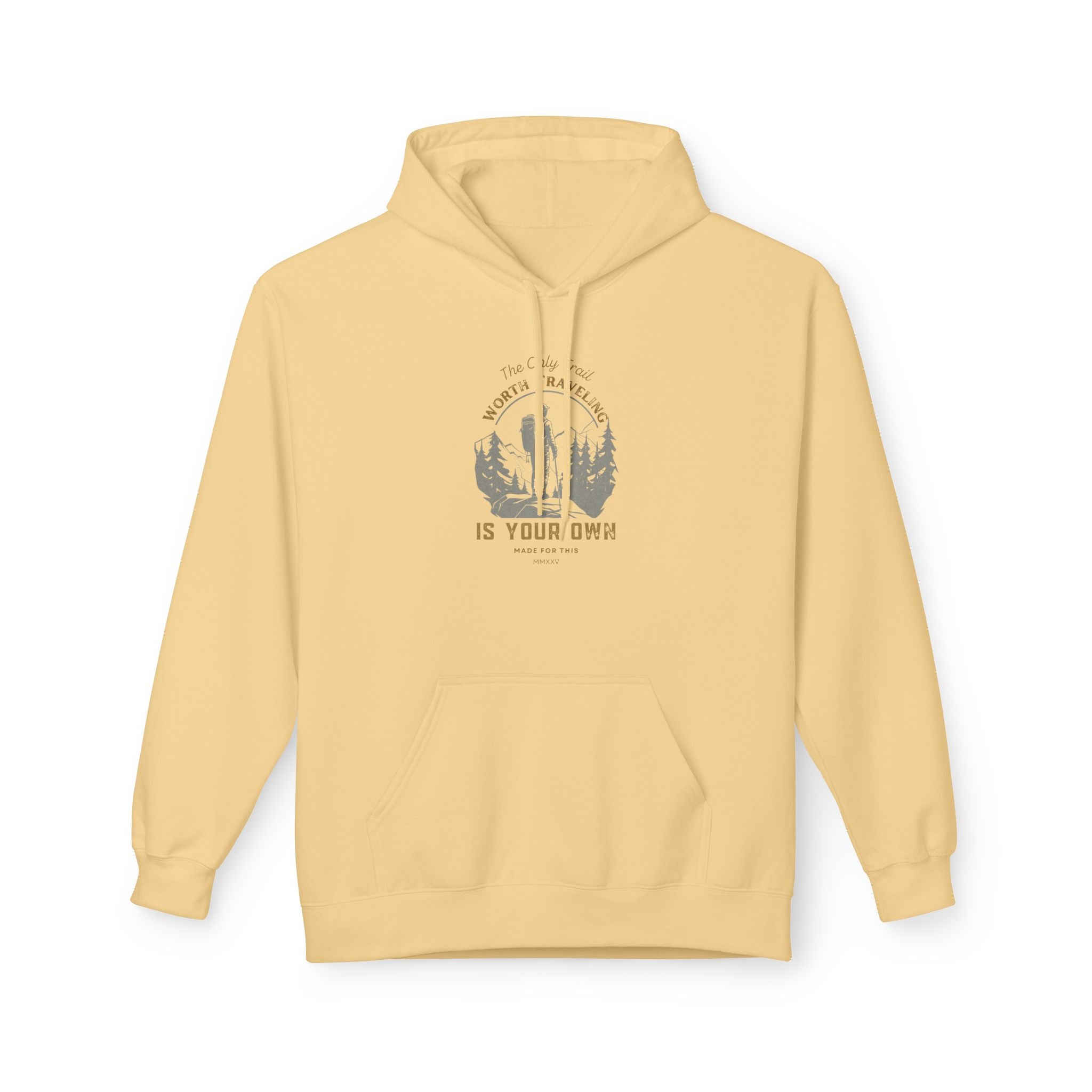 The Only Trail Worth Traveling Is Your Own Adventure Awaits Fleece Hoodie - Cozy Unisex Sweatshirt, Perfect for Camping, Gift for Outdoor Enthusiasts, Nature Lover Apparel