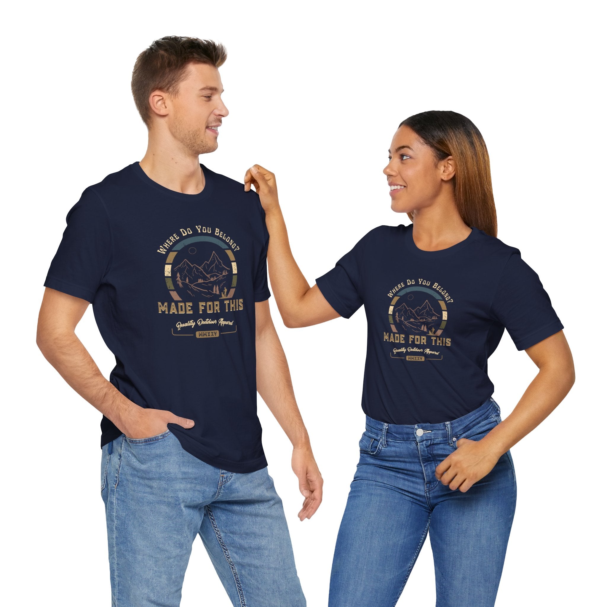 Where Do You Belong? Adventure-Inspired Unisex Tee - Perfect for Nature Lovers, Gift for Hikers, Casual Wear, Outdoor Events, Travel Apparel