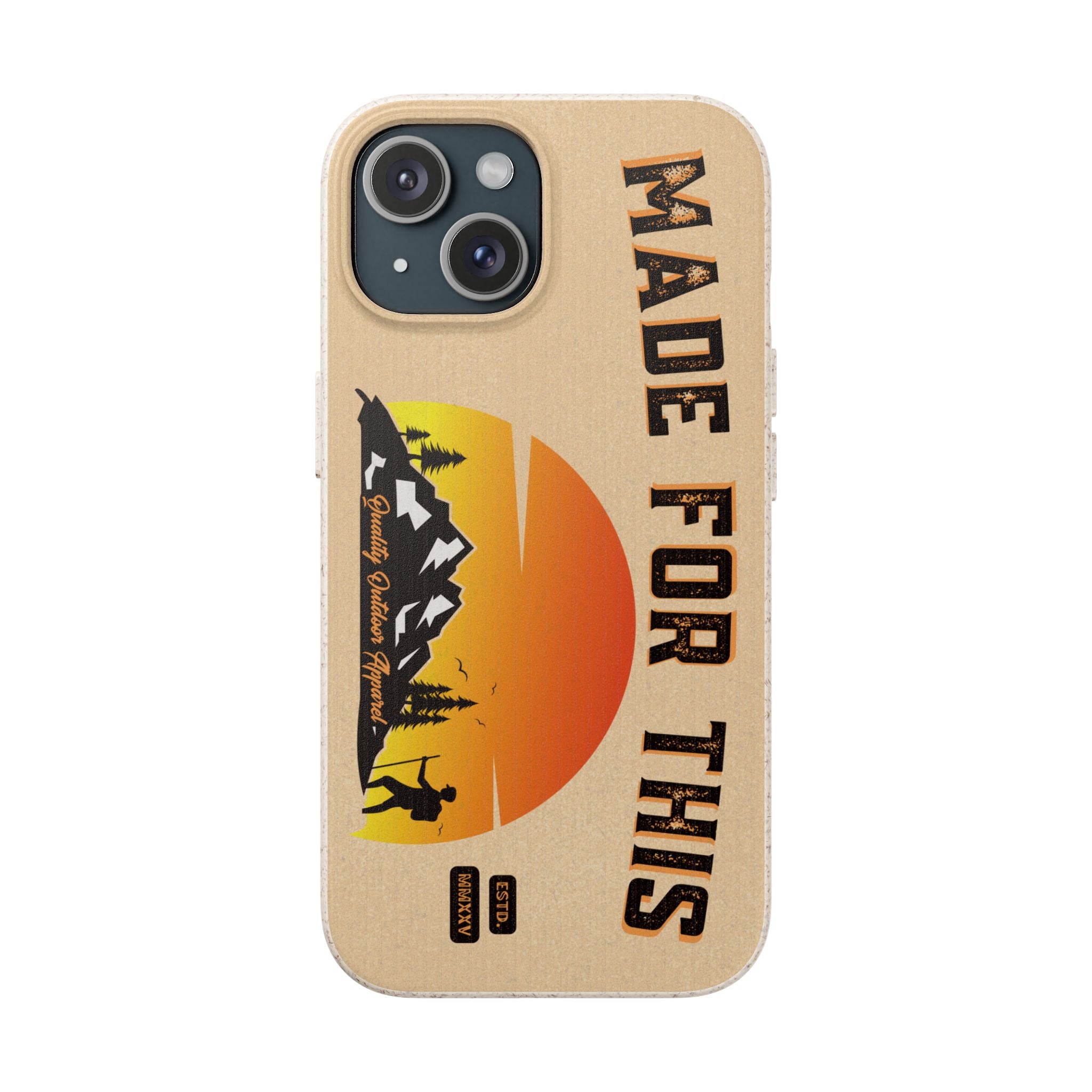 Eco-Friendly Biodegradable Made For This Adventure Phone Case | Made For This | Nature Lover Gift, Sustainable Accessory, Earth Day Present, Unique Phone Cover