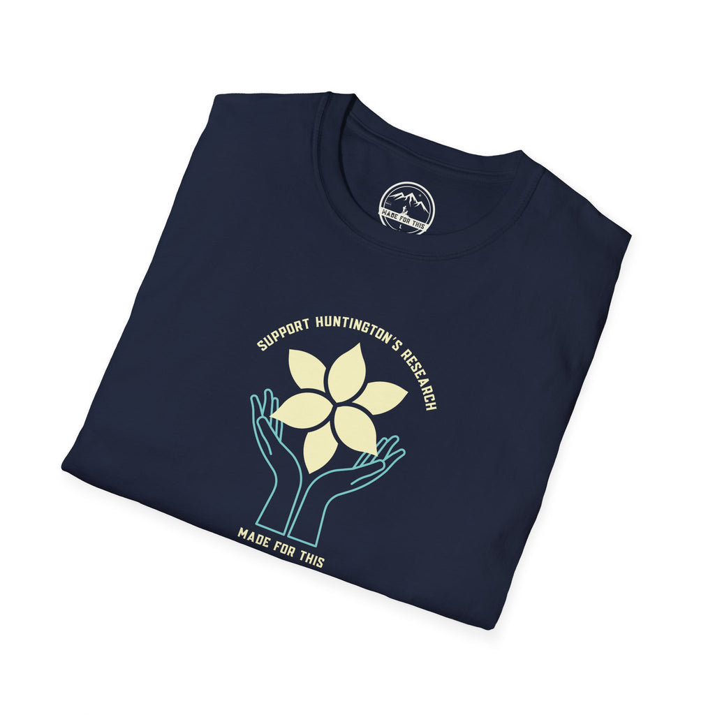 Support Huntington's Research | Made For This | Softstyle T-Shirt, Comfortable Tee, Gift for Friends, Casual Wear, Research Fundraiser