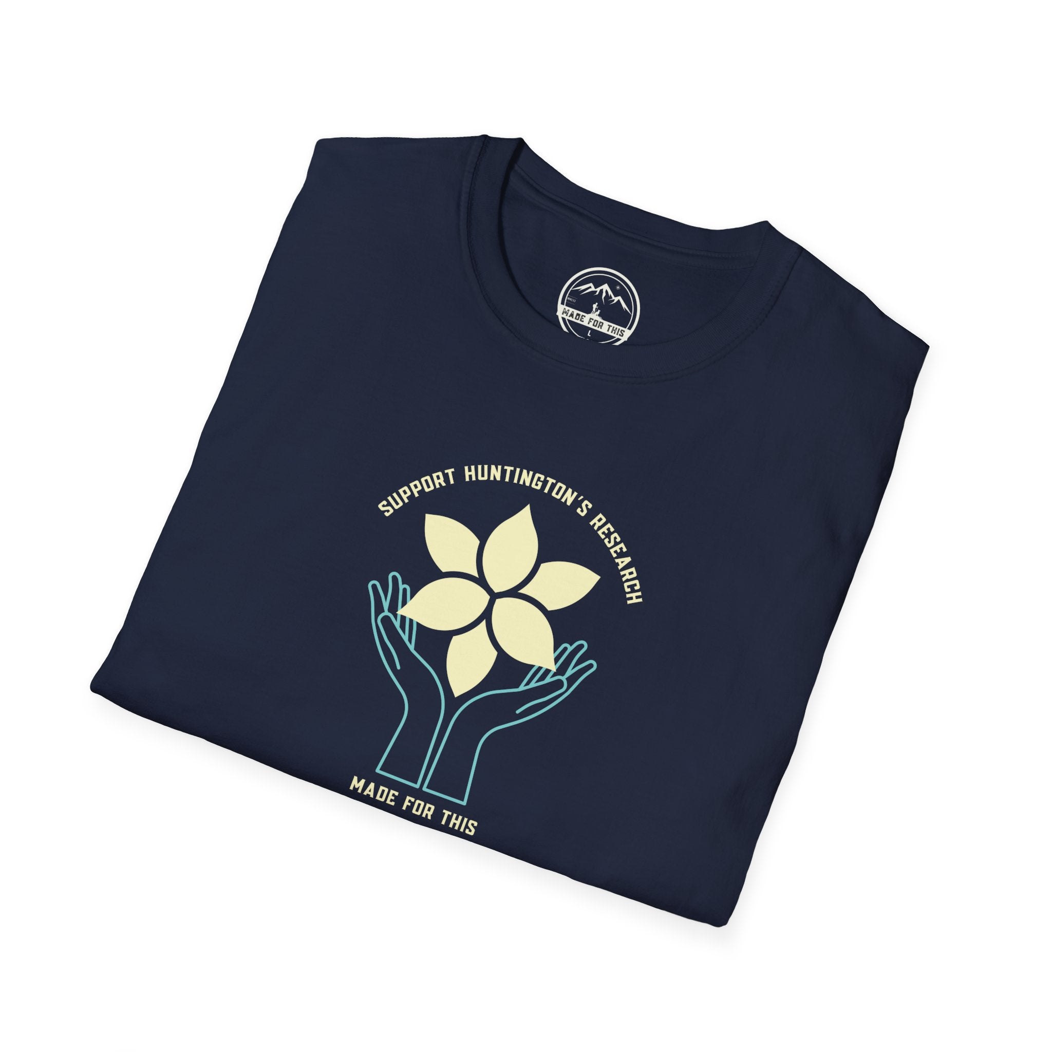 Support Huntington's Research | Made For This | Softstyle T-Shirt, Comfortable Tee, Gift for Friends, Casual Wear, Research Fundraiser