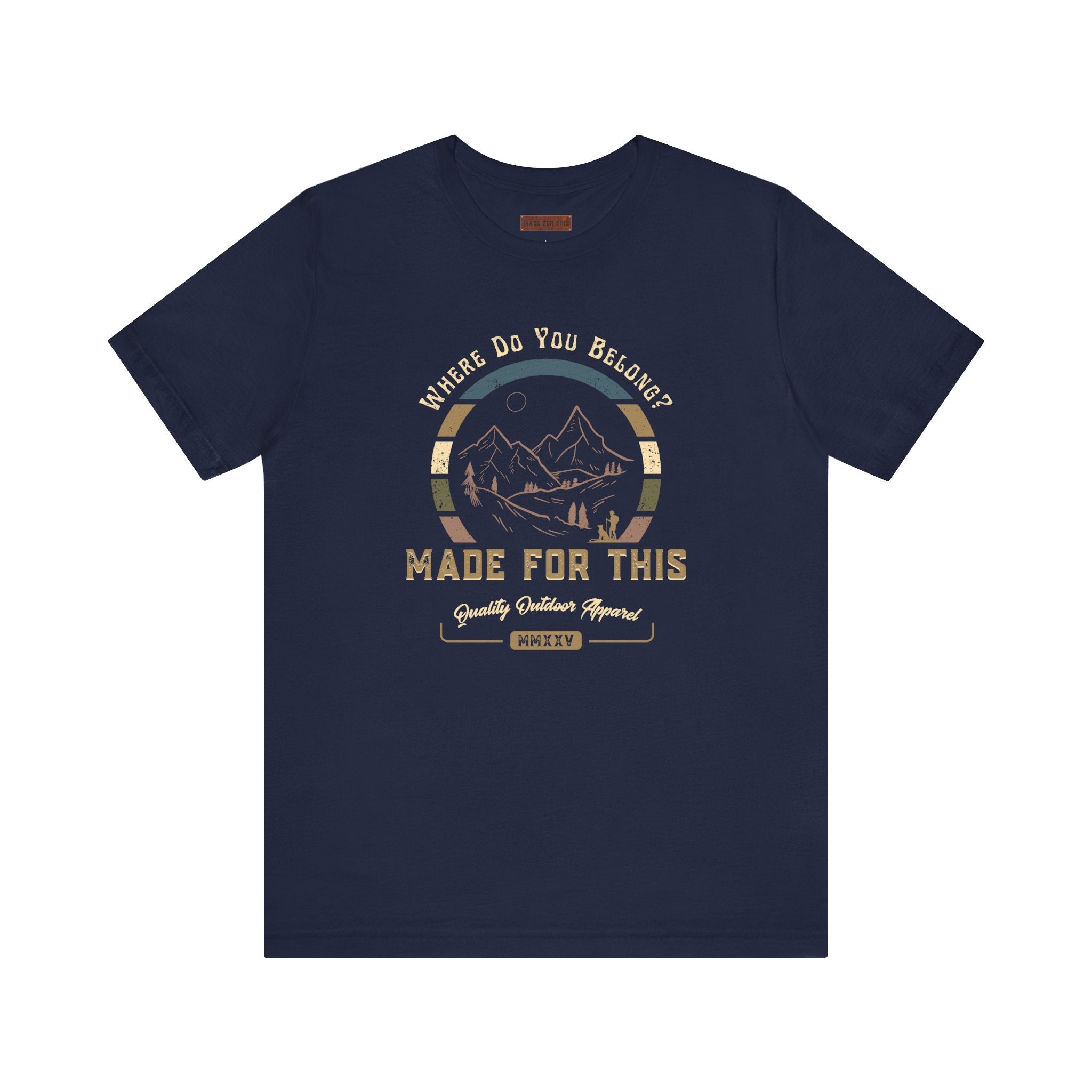 Adventure-Inspired Unisex Tee - Perfect for Nature Lovers, Gift for Hikers, Casual Wear, Outdoor Events, Travel Apparel