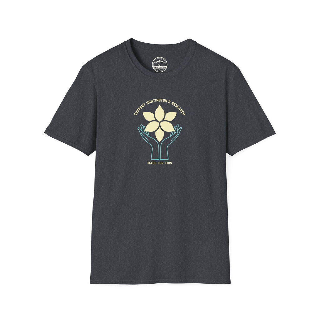 Support Huntington's Research | Made For This | Softstyle T-Shirt, Comfortable Tee, Gift for Friends, Casual Wear, Research Fundraiser