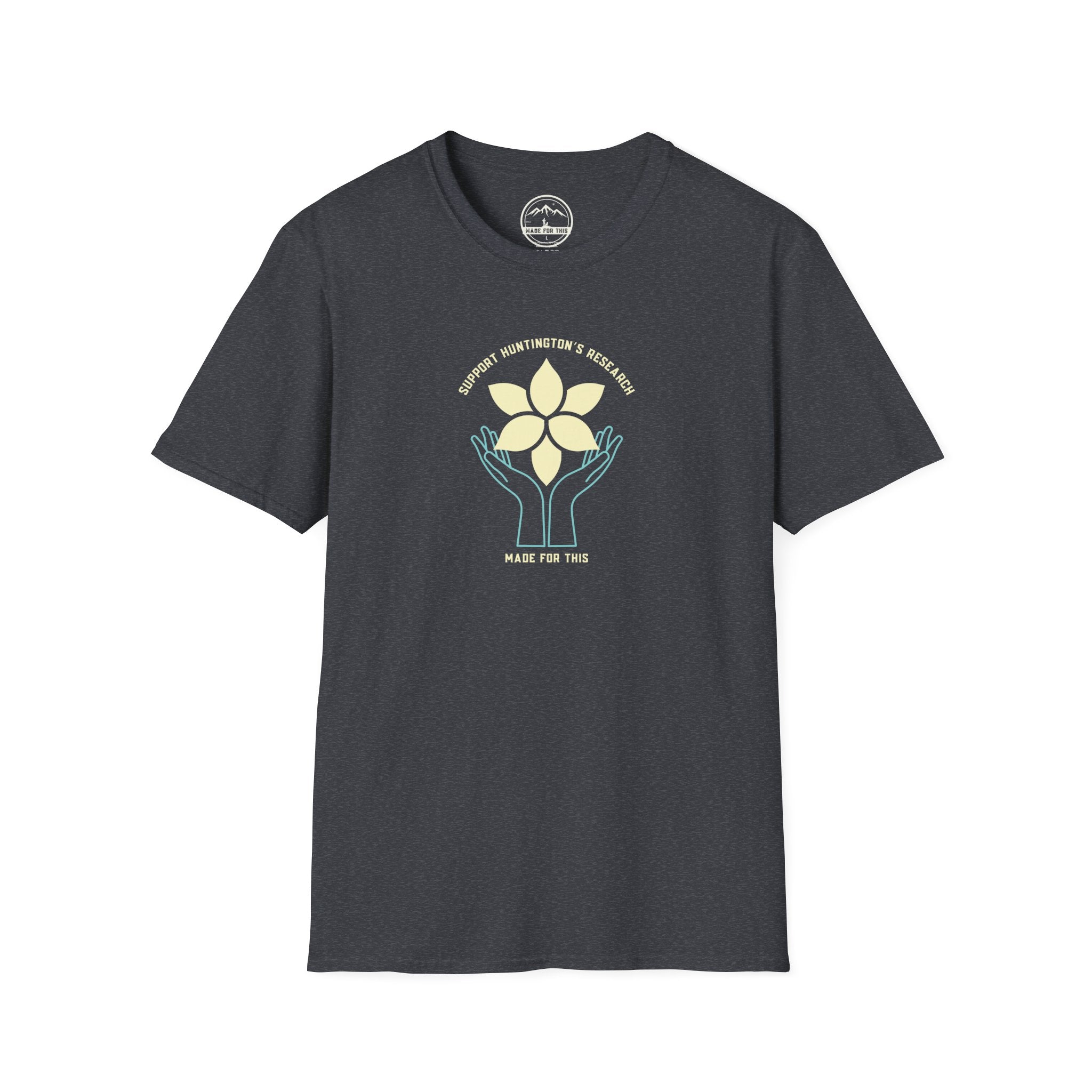 Support Huntington's Research | Made For This | Softstyle T-Shirt, Comfortable Tee, Gift for Friends, Casual Wear, Research Fundraiser