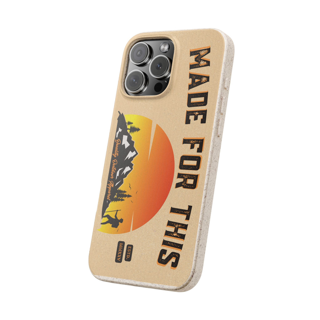 Eco-Friendly Biodegradable Made For This Adventure Phone Case | Made For This | Nature Lover Gift, Sustainable Accessory, Earth Day Present, Unique Phone Cover