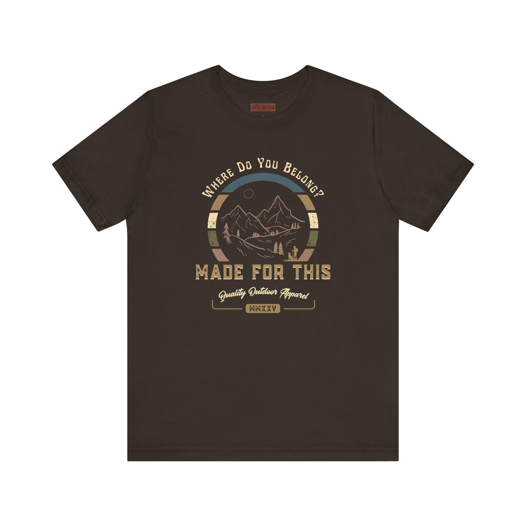 Adventure-Inspired Unisex Tee - Perfect for Nature Lovers, Gift for Hikers, Casual Wear, Outdoor Events, Travel Apparel