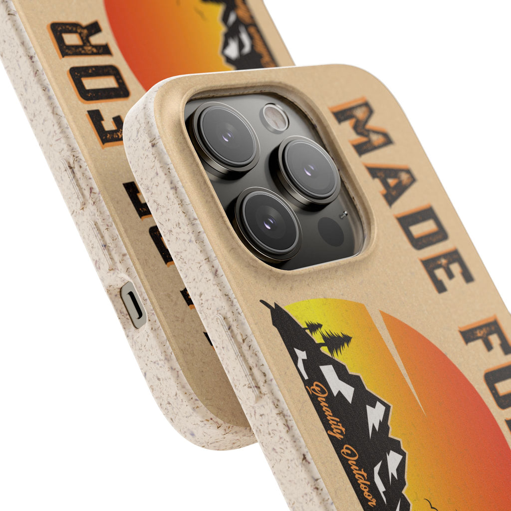 Eco-Friendly Biodegradable Made For This Adventure Phone Case | Made For This | Nature Lover Gift, Sustainable Accessory, Earth Day Present, Unique Phone Cover