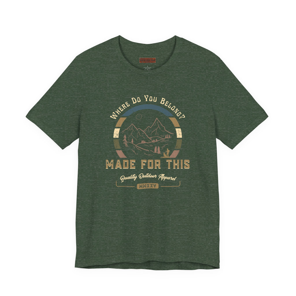 Adventure-Inspired Unisex Tee - Perfect for Nature Lovers, Gift for Hikers, Casual Wear, Outdoor Events, Travel Apparel