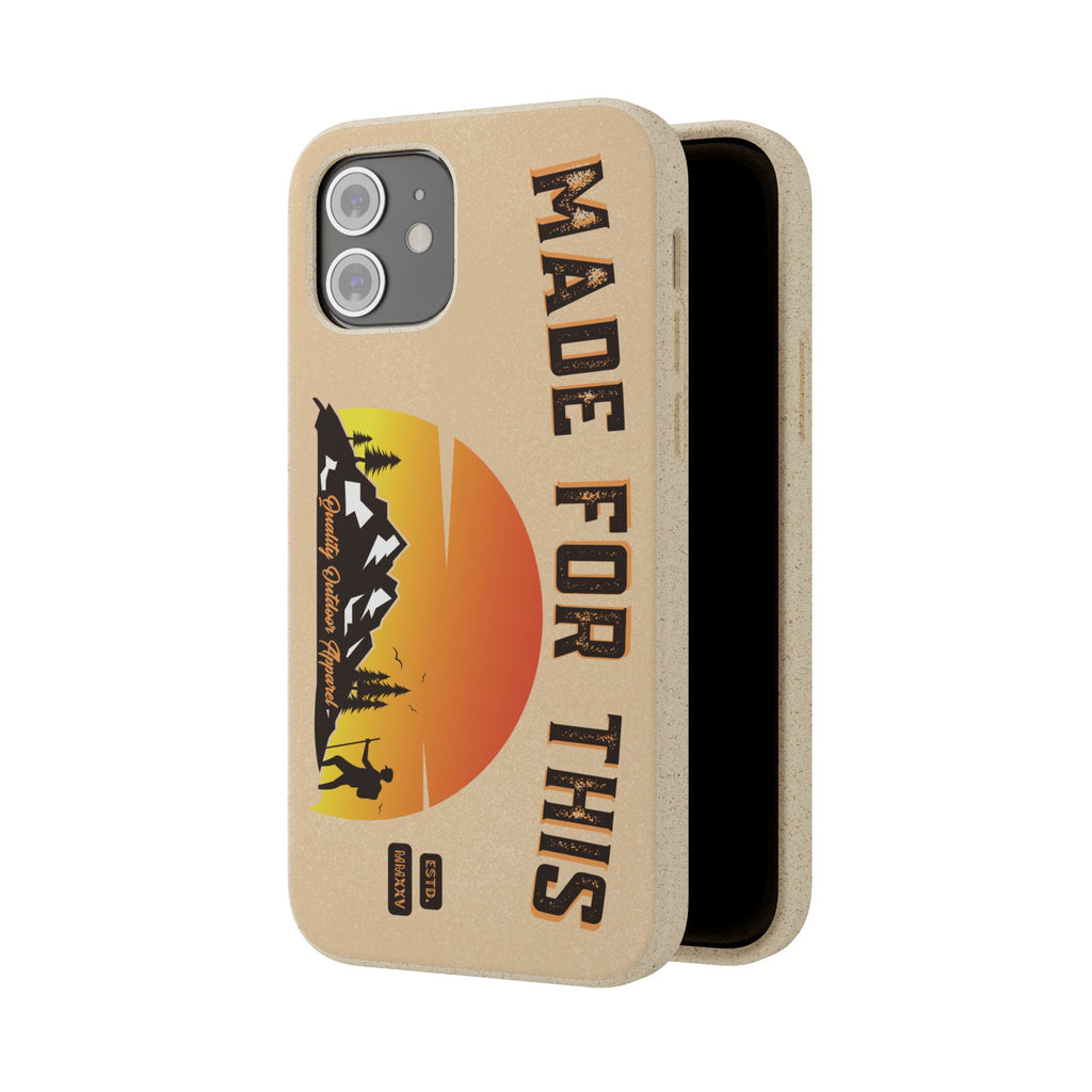 Eco-Friendly Biodegradable Made For This Adventure Phone Case | Made For This | Nature Lover Gift, Sustainable Accessory, Earth Day Present, Unique Phone Cover