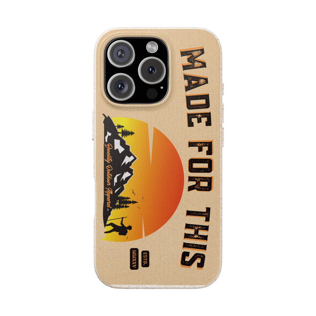 Eco-Friendly Biodegradable Made For This Adventure Phone Case | Made For This | Nature Lover Gift, Sustainable Accessory, Earth Day Present, Unique Phone Cover