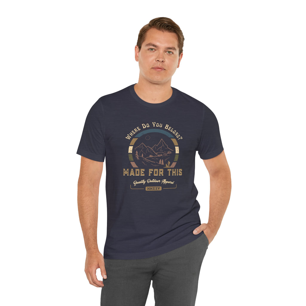 Adventure-Inspired Unisex Tee - Perfect for Nature Lovers, Gift for Hikers, Casual Wear, Outdoor Events, Travel Apparel