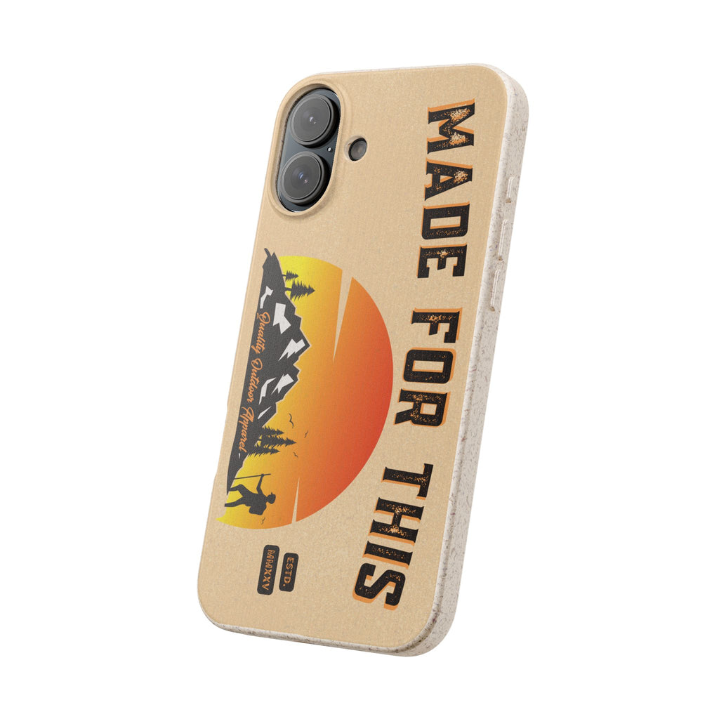 Eco-Friendly Biodegradable Made For This Adventure Phone Case | Made For This | Nature Lover Gift, Sustainable Accessory, Earth Day Present, Unique Phone Cover