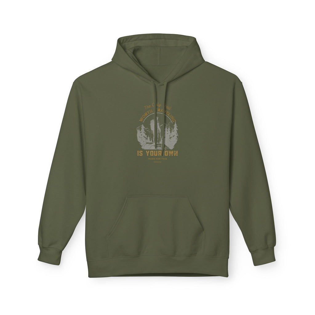 The Only Trail Worth Traveling Is Your Own Adventure Awaits Fleece Hoodie - Cozy Unisex Sweatshirt, Perfect for Camping, Gift for Outdoor Enthusiasts, Nature Lover Apparel