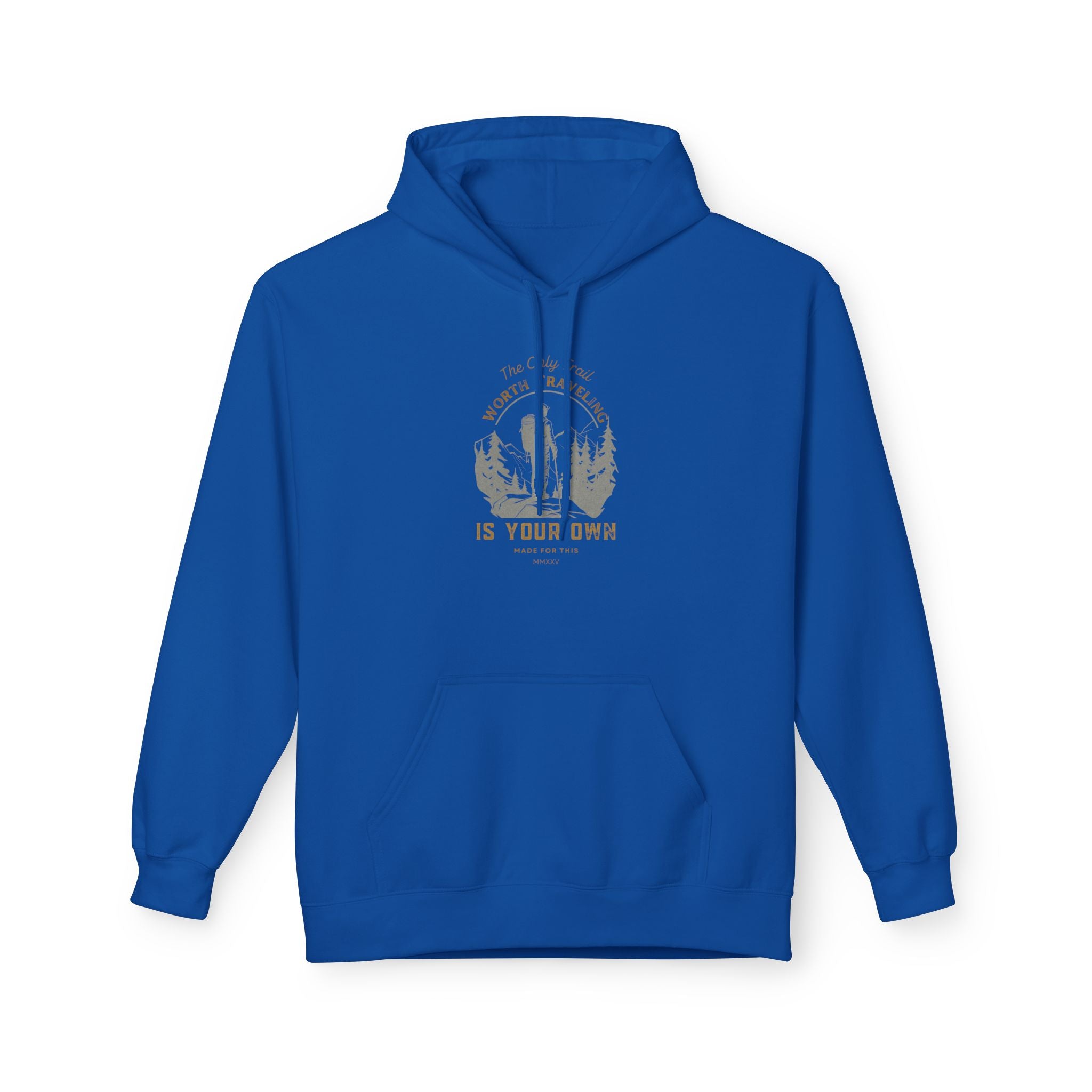 The Only Trail Worth Traveling Is Your Own Adventure Awaits Fleece Hoodie - Cozy Unisex Sweatshirt, Perfect for Camping, Gift for Outdoor Enthusiasts, Nature Lover Apparel