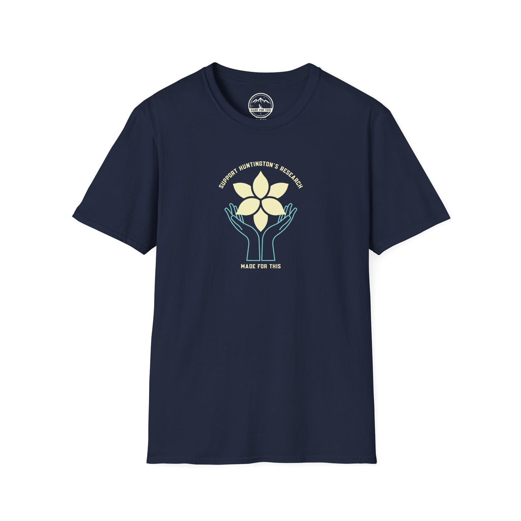 Support Huntington's Research | Made For This | Softstyle T-Shirt, Comfortable Tee, Gift for Friends, Casual Wear, Research Fundraiser