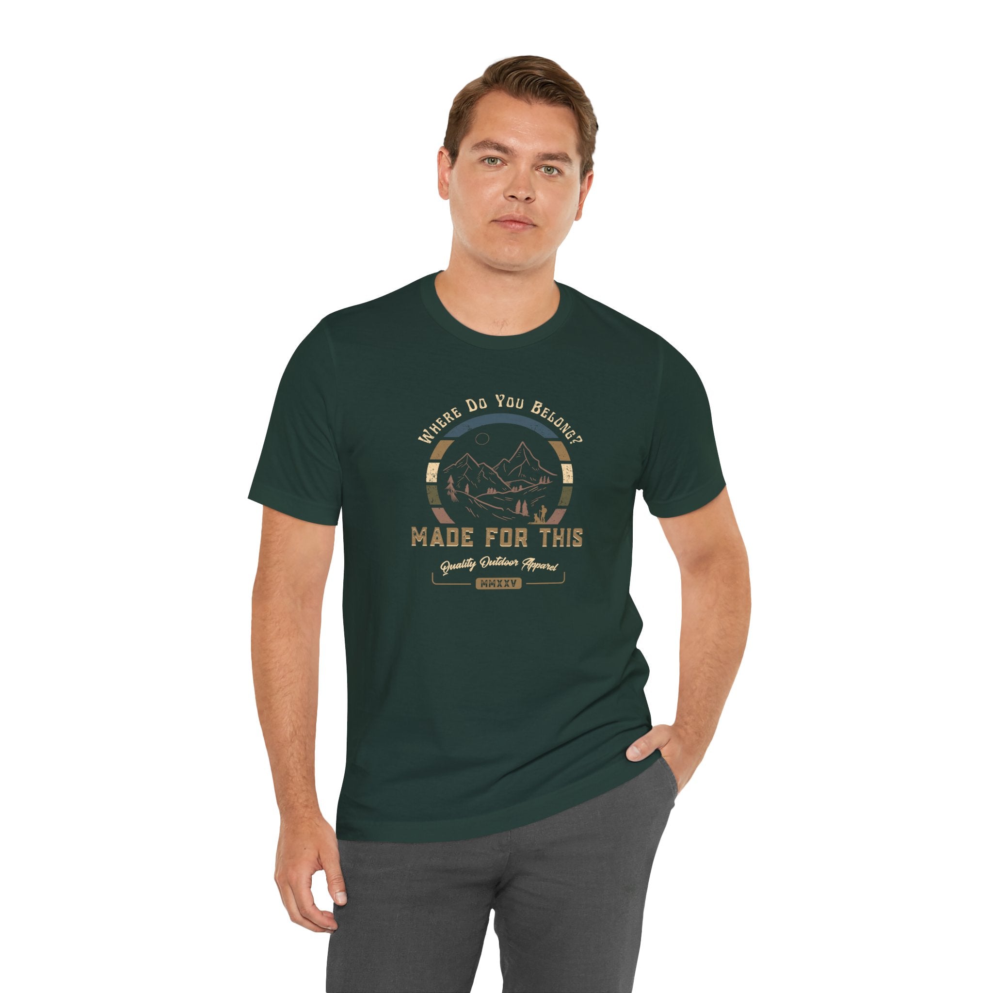 Where Do You Belong? Adventure-Inspired Unisex Tee - Perfect for Nature Lovers, Gift for Hikers, Casual Wear, Outdoor Events, Travel Apparel