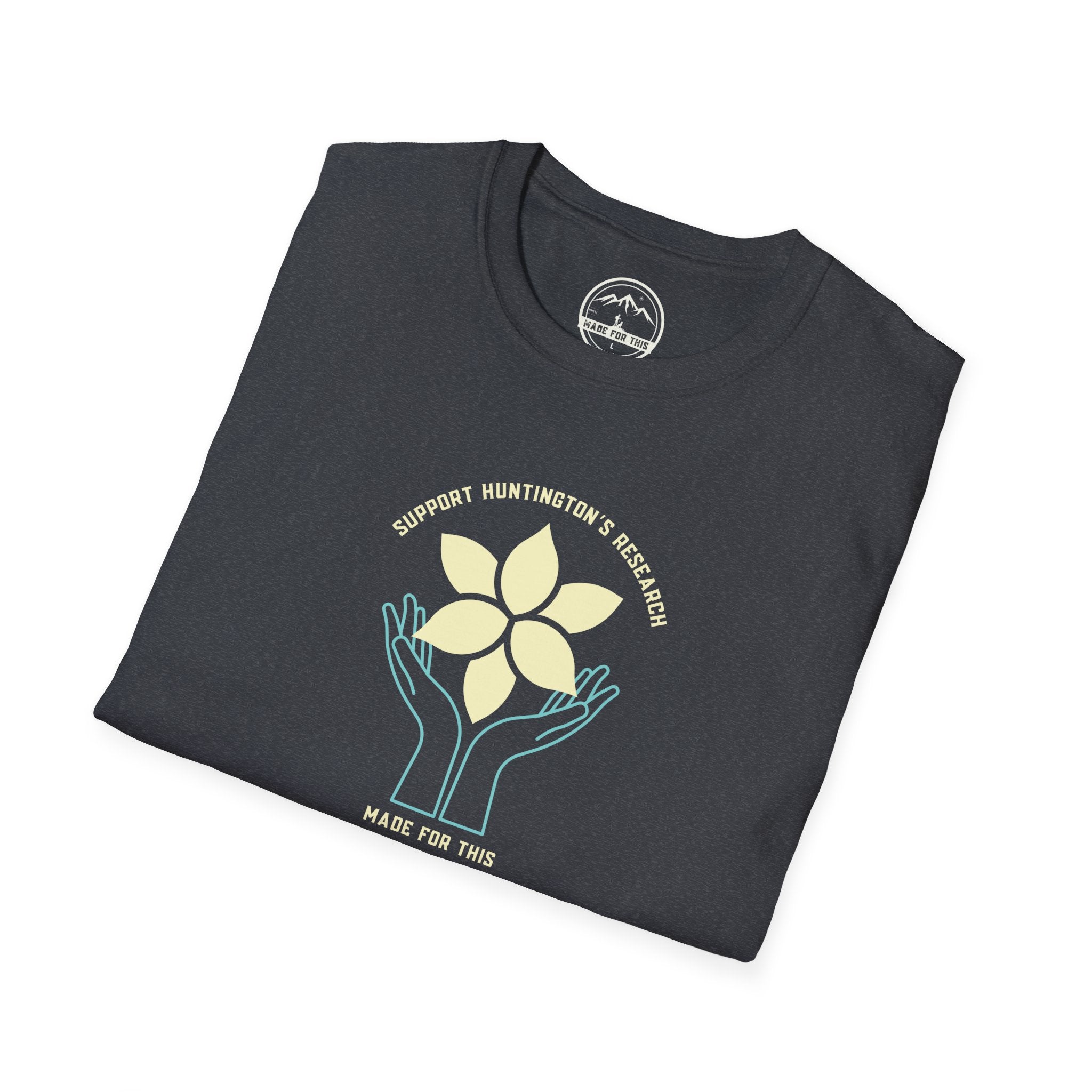 Support Huntington's Research | Made For This | Softstyle T-Shirt, Comfortable Tee, Gift for Friends, Casual Wear, Research Fundraiser