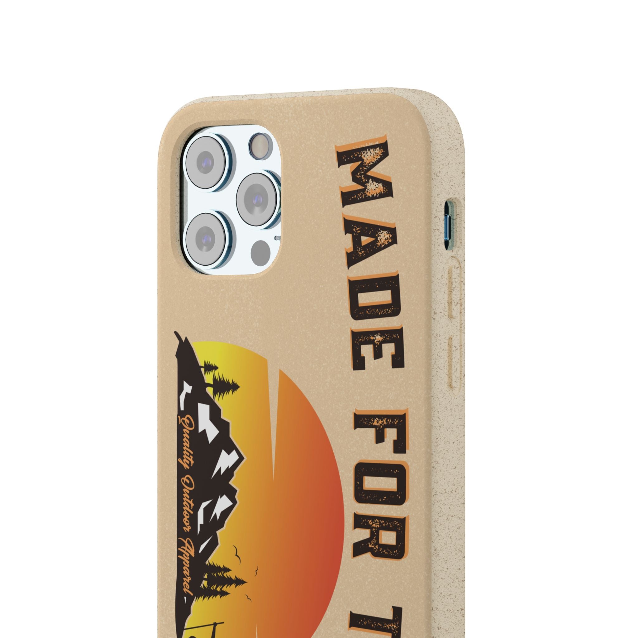 Eco-Friendly Biodegradable Made For This Adventure Phone Case | Made For This | Nature Lover Gift, Sustainable Accessory, Earth Day Present, Unique Phone Cover