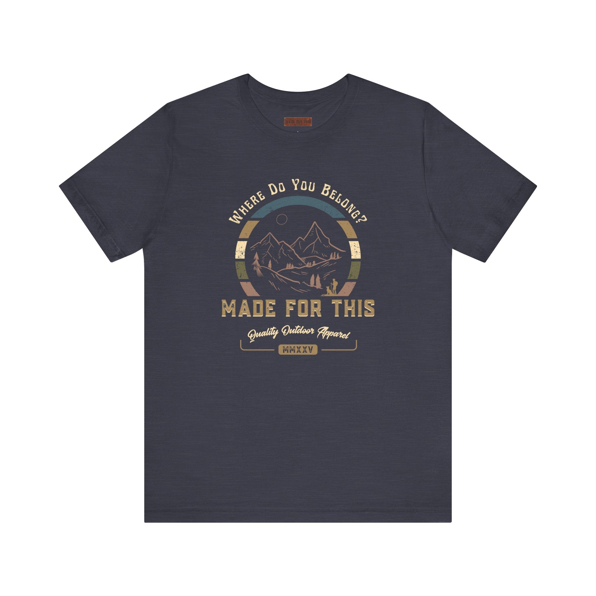 Adventure-Inspired Unisex Tee - Perfect for Nature Lovers, Gift for Hikers, Casual Wear, Outdoor Events, Travel Apparel