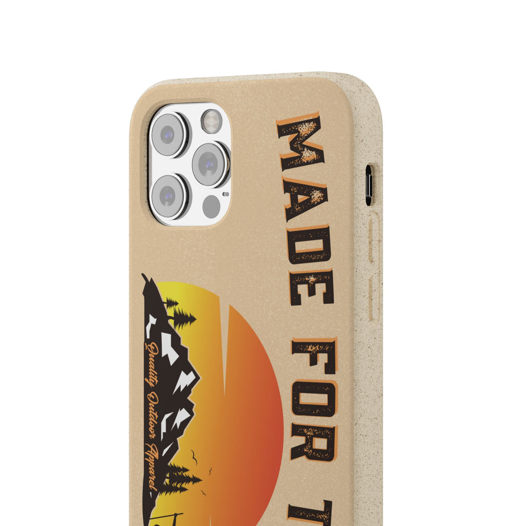 Eco-Friendly Biodegradable Made For This Adventure Phone Case | Made For This | Nature Lover Gift, Sustainable Accessory, Earth Day Present, Unique Phone Cover