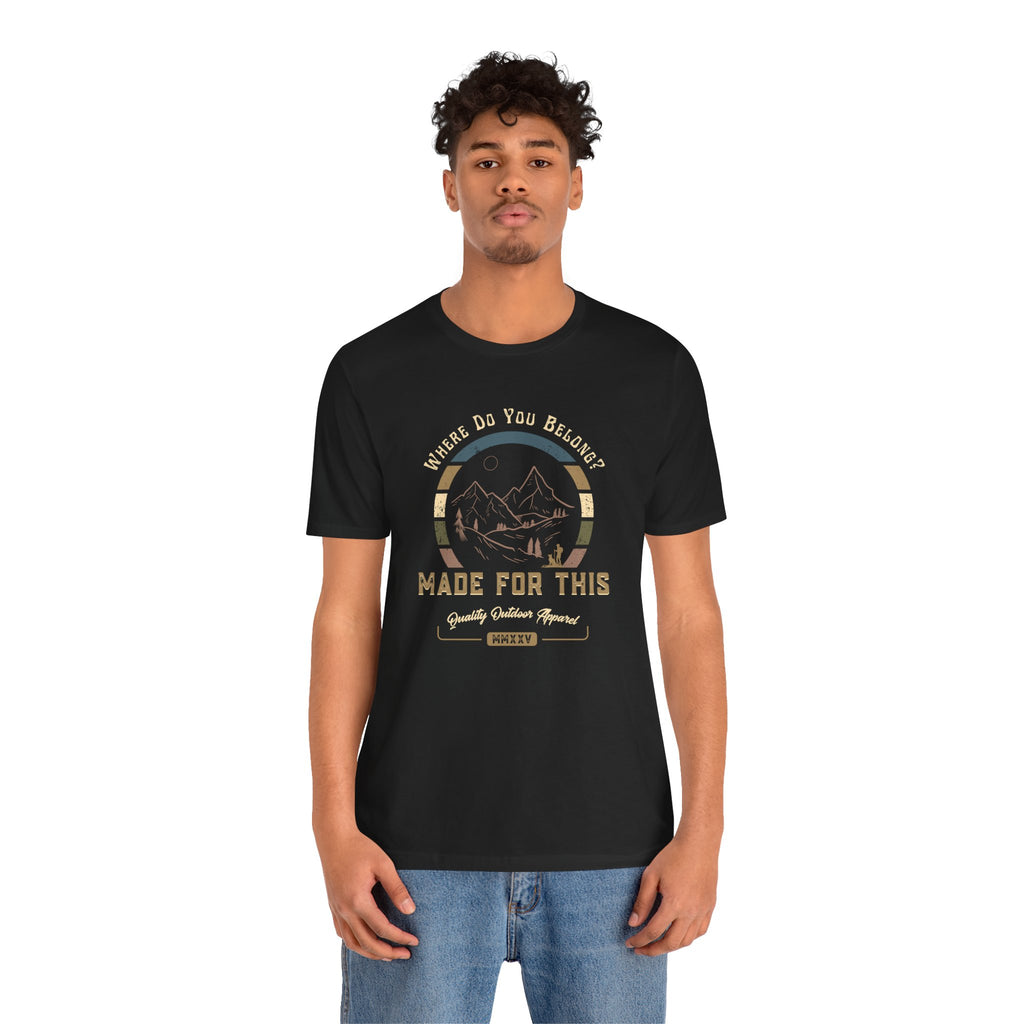 Adventure-Inspired Unisex Tee - Perfect for Nature Lovers, Gift for Hikers, Casual Wear, Outdoor Events, Travel Apparel
