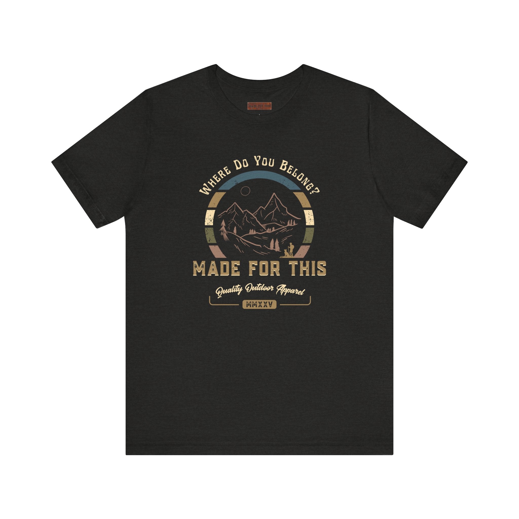 Adventure-Inspired Unisex Tee - Perfect for Nature Lovers, Gift for Hikers, Casual Wear, Outdoor Events, Travel Apparel